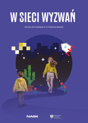 W sieci wyzwań. Sztuka wychowania w cyfrowym świecie